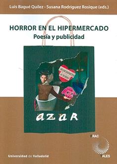 HORROR EN EL HIPERMERCADO POESIA | 9788413201573 | BAGUÉ QUÍLEZ, LUIS/RODRIGUEZ ROSIQUE, SUSANA