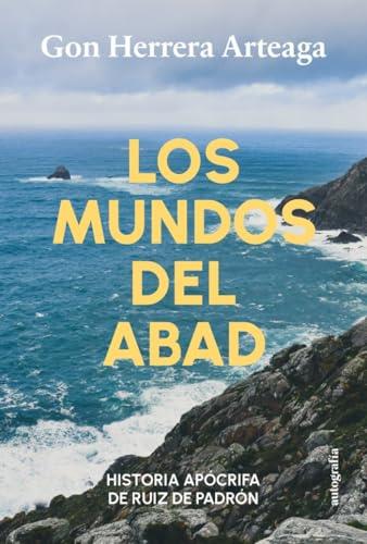 MUNDOS DEL ABAD, LOS | 9788410347564 | HERRERA ARTEAGA, GON