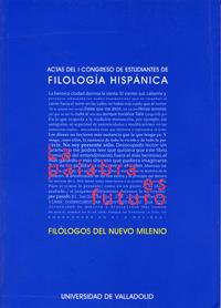 ACTAS DEL I CONGRESO ESTUDIANTES DE FILOLOGÍA HISPÁNICA. LA PALABRA ES FUTURO. FILÓLOGOS DEL NUEVO MILENIO | 9788484481416 | ASOCIACIÓN SANSUEÑA