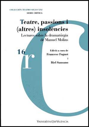TEATRE, PASSIONS I (ALTRES) INSOLÈNCIES | 9788437071398 | VARIOS AUTORES
