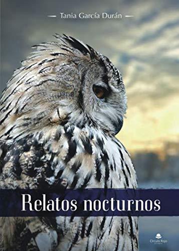 RELATOS NOCTURNOS | 9788491947820 | GARCÍA DURÁN, TANIA