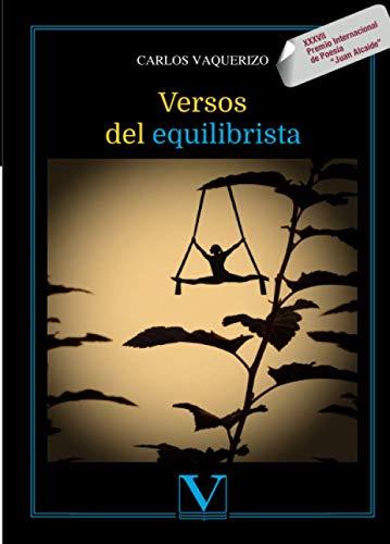 VERSOS DEL EQUILIBRISTA | 9788490747322 | VAQUERIZO, CARLOS