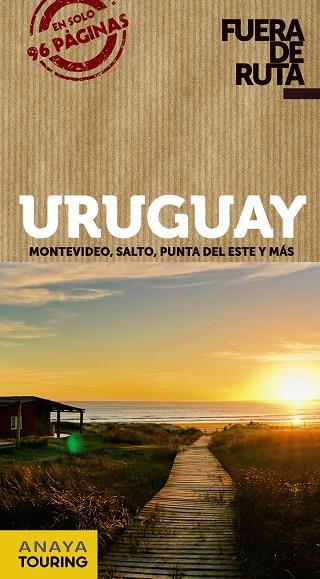 URUGUAY : FUERA DE RUTA [2019] | 9788491581857 | PAGELLA ROVEA, GABRIELA