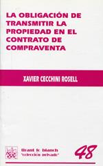 OBLIGACIÓN DE TRANSMITIR PROPIEDAD EN EL CONTRATO DE COMPRAVENTA, LA | 9788484425151 | CECCHINI ROSELL, XAVIER