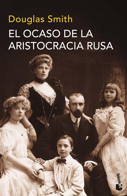 OCASO DE LA ARISTOCRACIA RUSA, EL | 9788490665794 | SMITH, DOUGLAS