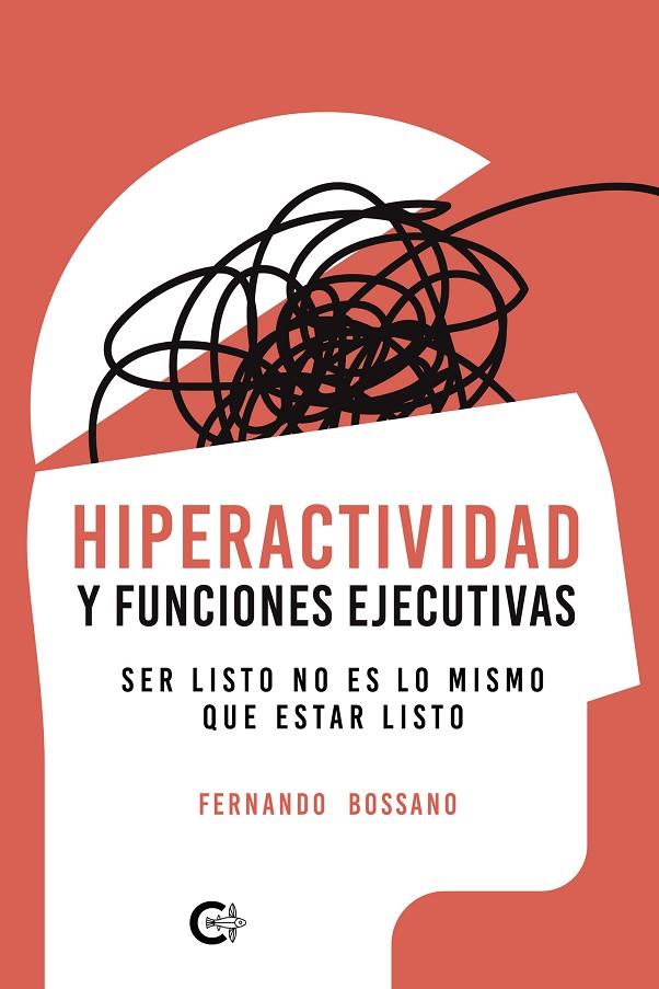 HIPERACTIVIDAD Y FUNCIONES EJECUTIVAS | 9788418921216 | BOSSANO, FERNANDO