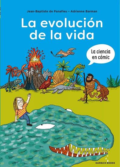 EVOLUCIÓN DE LA VIDA, LA | 9788419393166 | DE PANAFIEU, JEAN-BAPTISTE/BARMAN, ADRIENNE