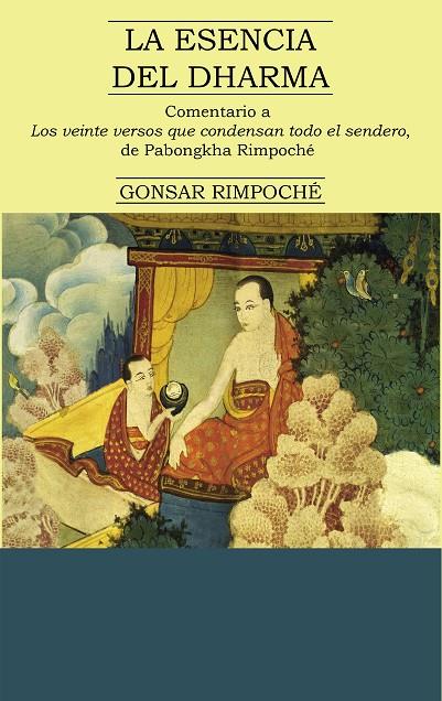 ESENCIA DEL DHARMA, LA | 9788495094964 | RIMPOCHE, GONSAR