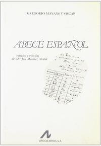ABECÉ ESPAÑOL | 9788476350942 | MAYANS Y SISCAR, GREGORIO