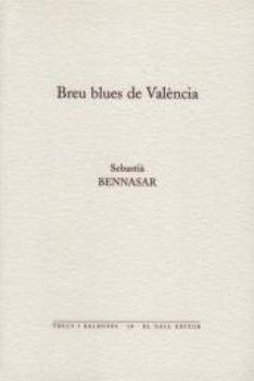 BREU BLUES DE VALENCIA | 9788496608573 | BENNASSAR, SEBASTIÀ