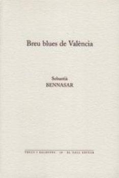 BREU BLUES DE VALENCIA | 9788496608573 | BENNASSAR, SEBASTIÀ