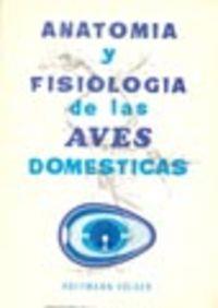 ANATOMÍA Y FISIOLOGÍA DE LAS AVES DOMÉSTICAS | 9788420001920 | HOFFMANN, G.