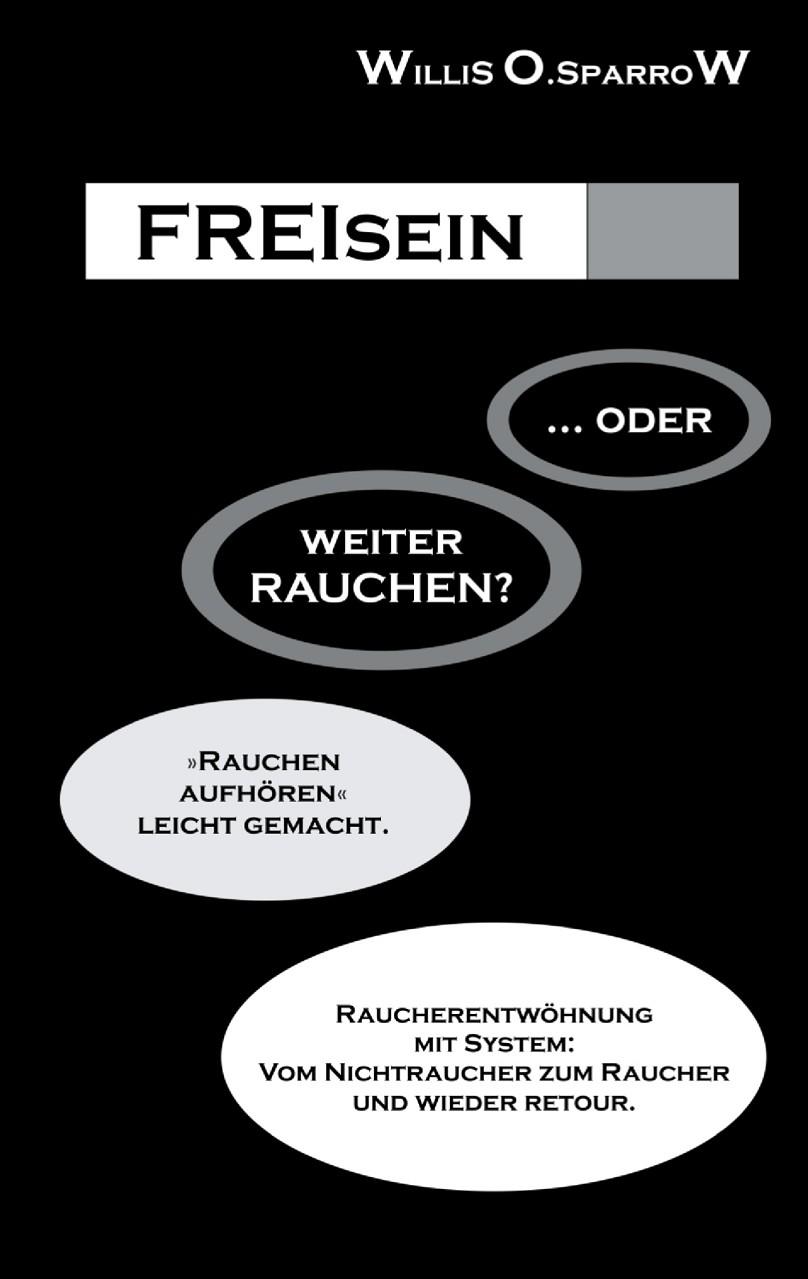 FREISEIN ... ODER WEITERRAUCHEN? | 9783750442306 | SPARROW, WILLIS O.