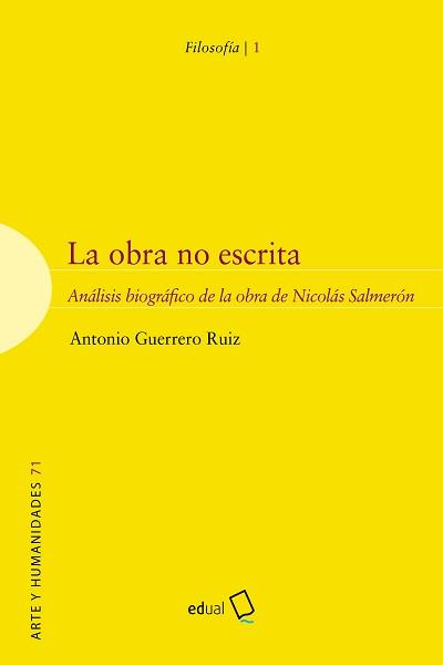 OBRA NO ESCRITA, LA | 9788413511146 | GUERRERO RUIZ, ANTONIO