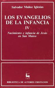 EVANGELIOS DE LA INFANCIA IV, LOS : NACIMIENTO E INFANCIA DE JESÚS EN SAN MATEO | 9788479140069 | MUÑOZ IGLESIAS, SALVADOR