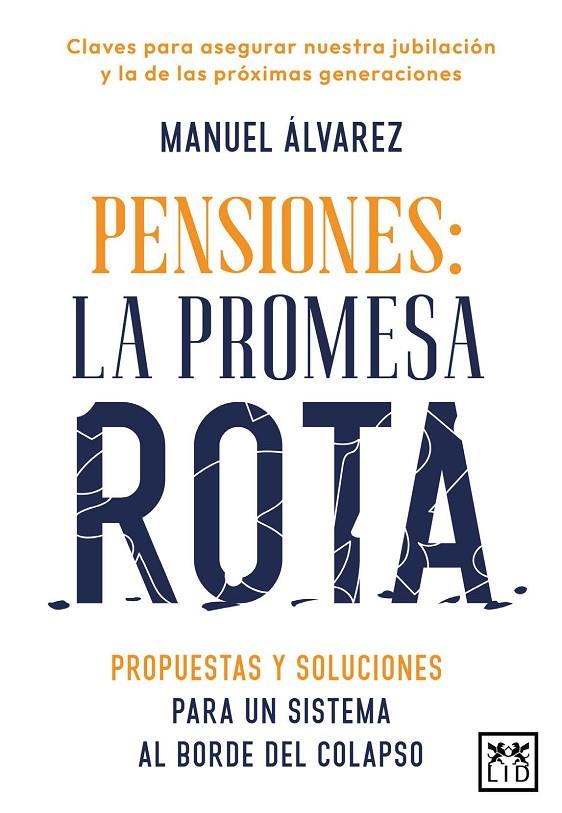 PENSIONES: LA PROMESA ROTA | 9788410221574 | ÁLVAREZ, MANUEL