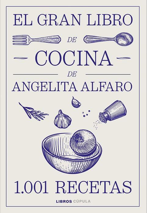 GRAN LIBRO DE COCINA DE ANGELITA ALFARO, EL | 9788448046934 | ALFARO VIDORRETA, ANGELITA