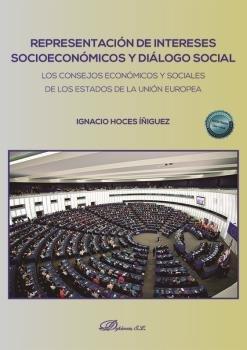 REPRESENTACION DE INTERESES SOCIOECONOMICOS Y DIALOGO SOCIAL | 9788413778419 | HOCES IÑIGUEZ, IGNACIO