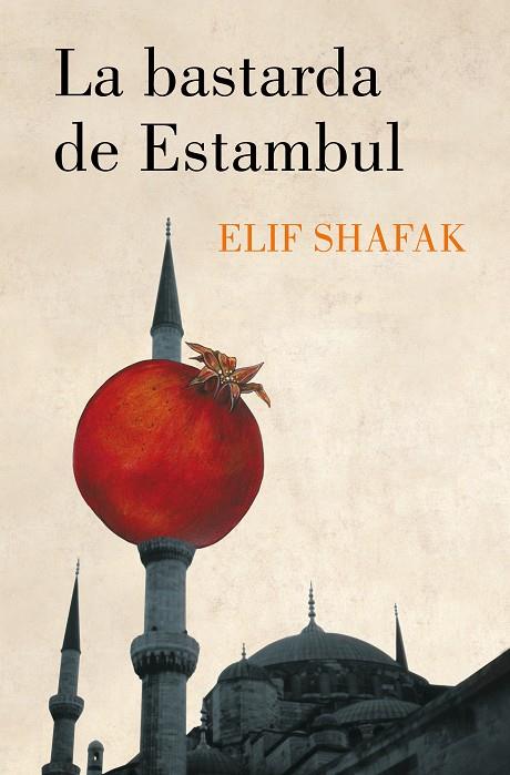 BASTARDA DE ESTAMBUL, LA | 9788426424877 | SHAFAK, ELIF