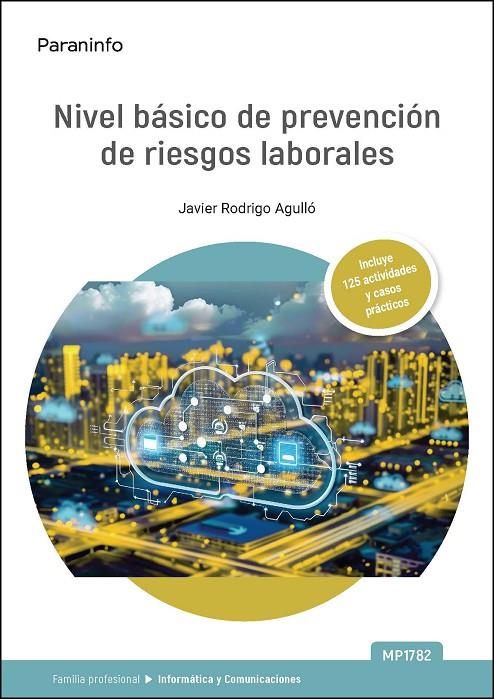 PREVENCIÓN DE RIESGOS LABORALES (INFORMATICA Y COMUNICACIONES) | 9788428377300 | RODRIGO AGULLO, JAVIER
