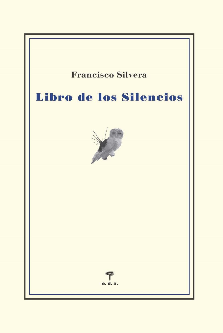 LIBRO DE LOS SILENCIOS | 9788492821945 | SILVERA GUILLEN, FRANCISCO