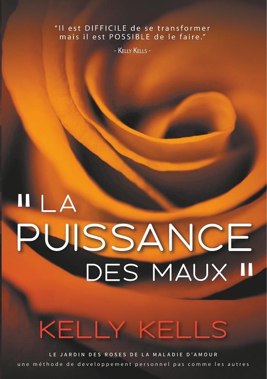 PUISSANCE DES MAUX, LA | 9782322038244 | KELLS, KELLY