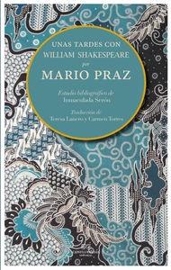 TARDES CON WILLIAM SHAKESPEARE, UNAS | 9788494274244 | PRAZ, MARIO