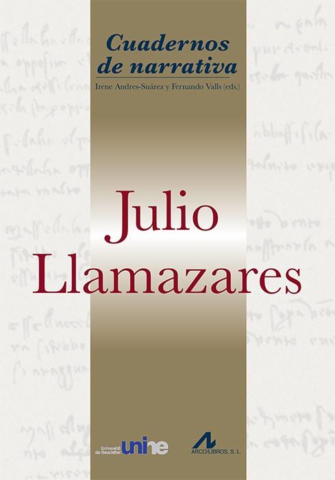 JULIO LLAMAZARES CUADERNOS DE NARRATIVA | 9788471339607 | VARIOS AUTORES