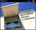 ARQUITECTURA DELS SERVEIS SOCIALS A CATALUNYA | 9788439379164 | RIBOT I THUNNISSEN, JORDI