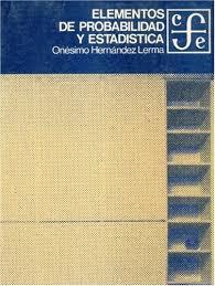 ELEMENTOS DE PROBABILIDAD Y ESTADÍSTICA | 9789681610593 | HERNÁNDEZ LERMA, ONÉSIMO