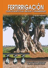 FERTIRRIGACIÓN. CULTIVOS HORTÍCOLAS, FRUTALES Y ORNAMENTALES. | 9788484762478 | CADAHIA LOPEZ, CARLOS 