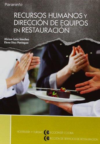 RECURSOS HUMANOS Y DIRECCIÓN DE EQUIPOS EN RESTAURACIÓN | 9788497324366 | DÍAZ PANIAGUA, ELENA / LEÓN SÁNCHEZ, MIRIAM