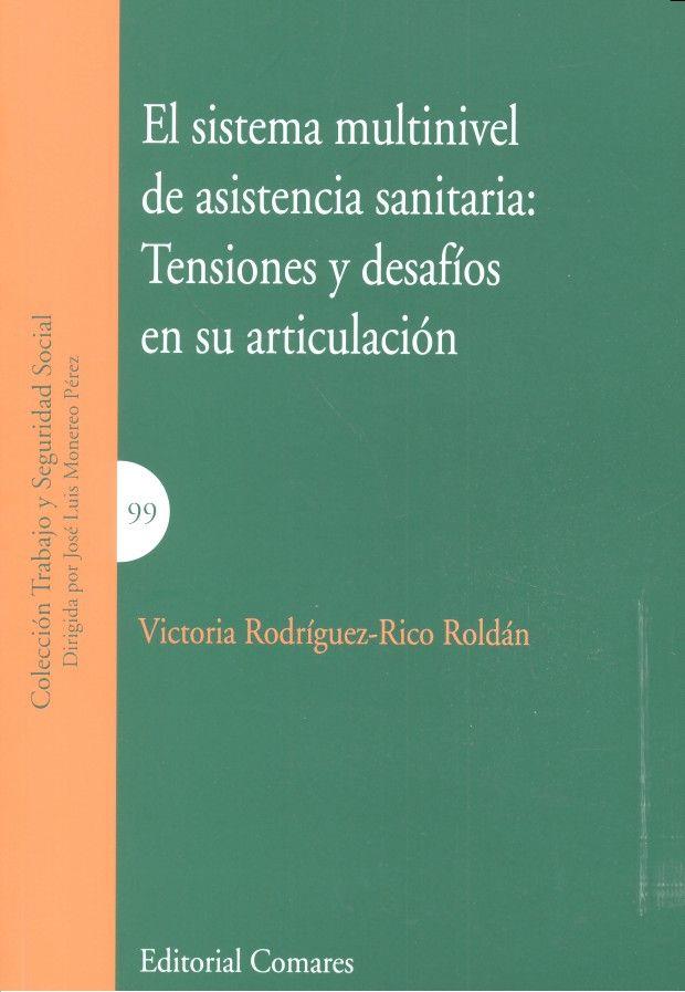 SISTEMA MULTINIVEL DE ASISTENCIA SANITARIA, EL | 9788490454725 | RODRIGUEZ-RICO ROLDAN, VICTORIA