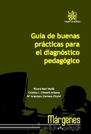 GUÍA DE BUENAS PRÁCTICAS PARA EL DIAGNÓSTICO PEDAGÓGICO | 9788498766325 | RICARD MARÍ MOLLÀ/CRISTINA I. CLIMENT ARBONA/Mª ARANZAZU CERVERA CHULVI