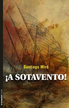 ¡A SOTAVENTO! | 9788479481407 | MIRÓ, SANTIAGO