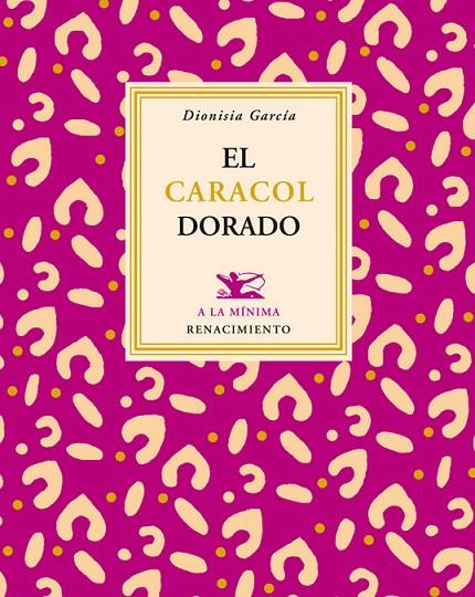 CARACOL DORADO, EL | 9788484726531 | GARCIA, DIONISIA
