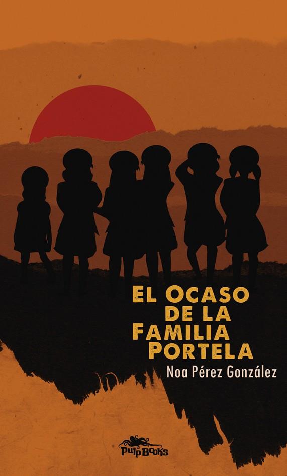 OCASO DE LA FAMILIA PORTELA, EL | 9788415992165 | PÉREZ GONZÁLEZ, NOA