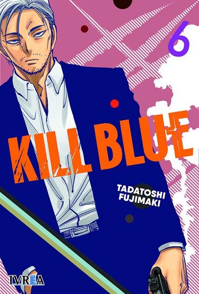 KILL BLUE 06 | 9791388104473 | FUJIMAKI, TADATOSHI