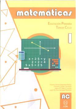 MATEMÁTICAS EDUCACIÓN PRIMARIA TERCER CICLO CUADERNO I | 9788497009096