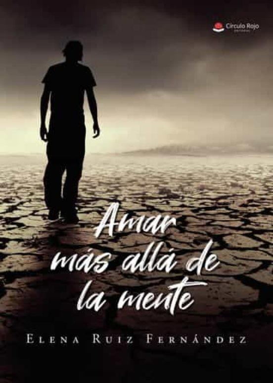 AMAR MÁS ALLÁ DE LA MENTE | 9788411556569 | RUIZ FERNÁNDEZ, ELENA