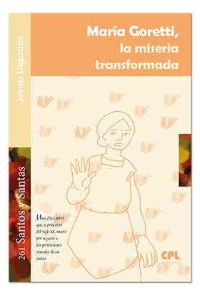 MARÍA GORETTI, LA MISERIA TRANSFORMADORA | 9788491651291 | LLIGADAS VENDRELL, JOSEP