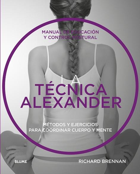 TÉCNICA ALEXANDER, LA | 9788416965373 | BRENNAN, RICHARD