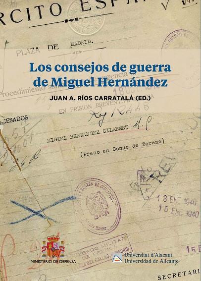CONSEJOS DE GUERRA DE MIGUEL HERNÁNDEZ, LOS | 9788497177771 | RÍOS CARRATALÁ, JUAN ANTONIO