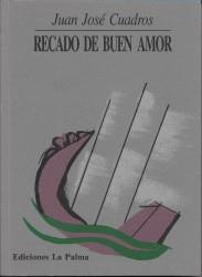 RECADO DE BUEN AMOR | 9788487417801 | CUADROS, JUAN JOSE