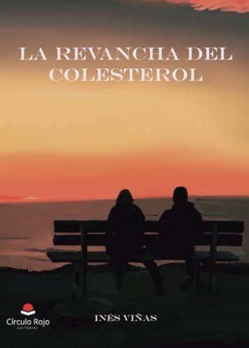 REVANCHA DEL COLESTEROL, LA | 9788410738508 | VIÑAS, INÉS