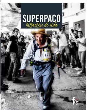 SUPERPACO. KILÓMETROS DE VIDA | 9788491248156 | CONTRERAS  / CONTRERAS