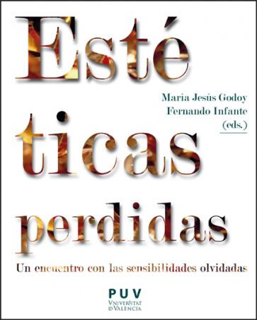 ESTÉTICAS PERDIDAS. UN ENCUENTRO CON LAS SENSIBILIDADES OLVIDADAS | 9788411183246 | VARIOS AUTORES
