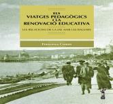 VIATGES PEDAGÒGICS I LA RENOVACIÓ EDUCATIVA, ELS | 9788496841499