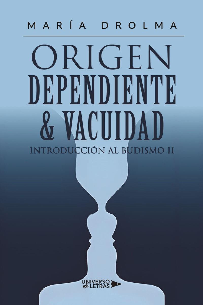 ORIGEN DEPENDIENTE & VACUIDAD | 9791387717117 | DROLMA, MARÍA
