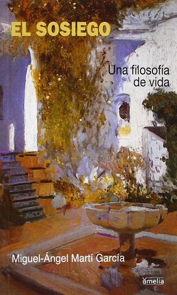 SOSIEGO, EL | 9788484692140 | MARTÍ GARCÍA, MIGUEL-ÁNGEL